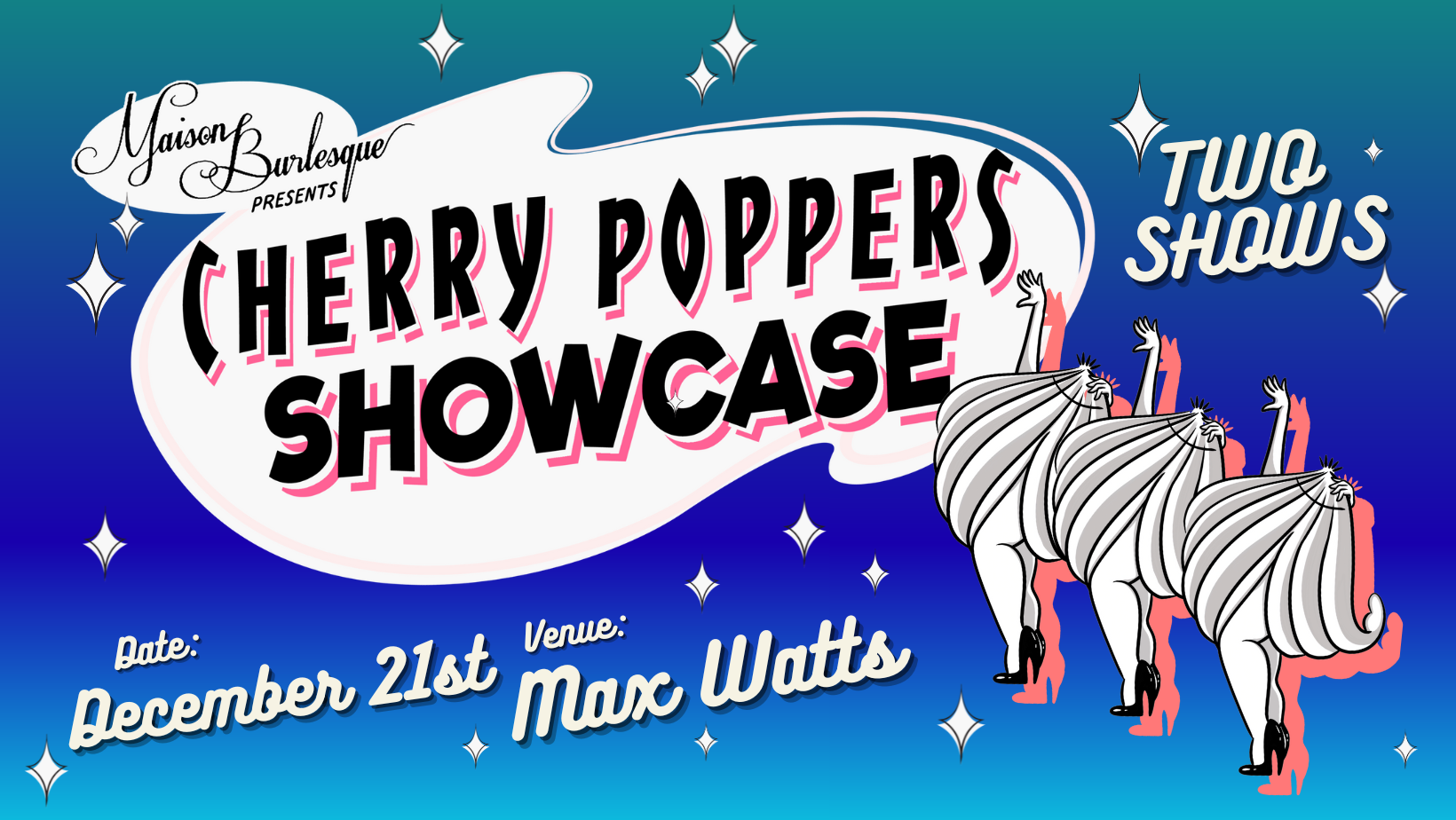 The Cherry Poppers Showcase - December — Maison Burlesque